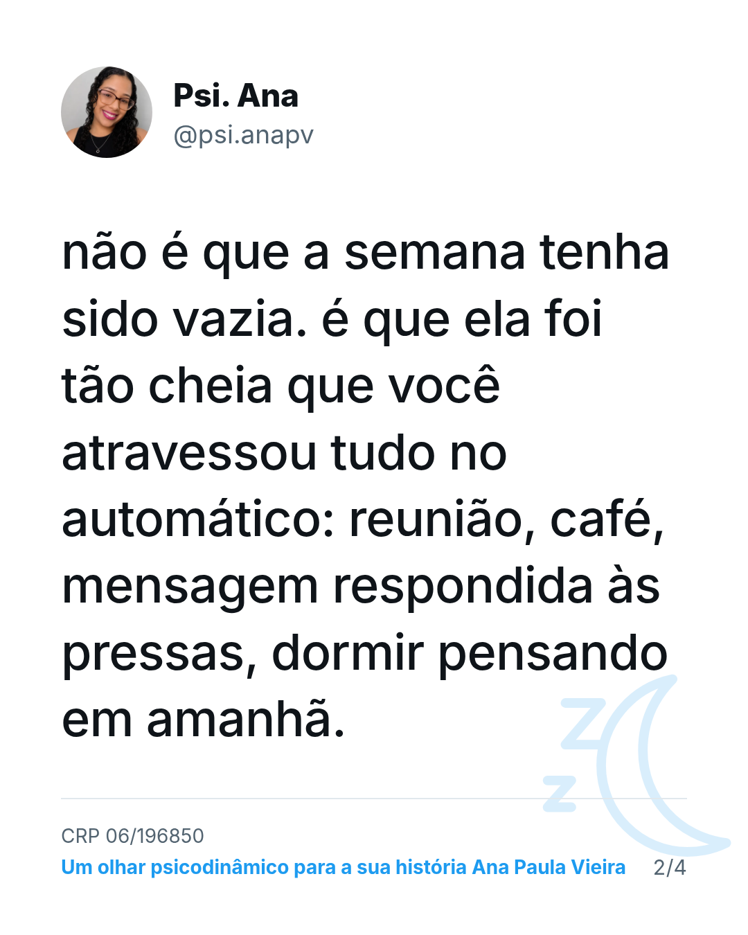 não é que a semana tenha sido vazia. é que ela foi tão cheia que você atravessou tudo no automático: reunião, café, mensagem respondida às pressas, dormir pensando em amanhã.