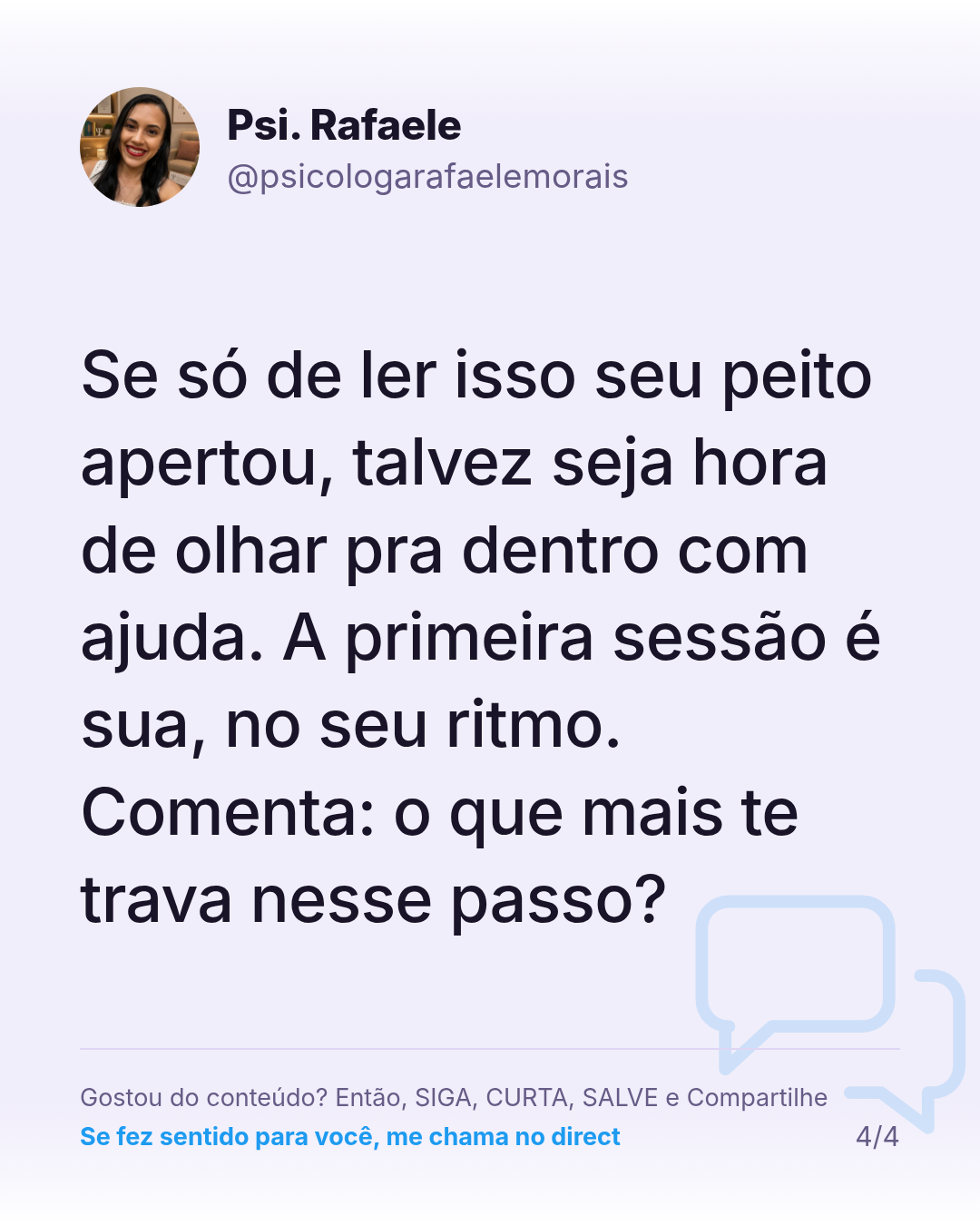 Se só de ler isso seu peito apertou, talvez seja hora de olhar pra dentro com ajuda. A primeira sessão é sua, no seu ritmo. Comenta: o que mais te trava nesse passo?